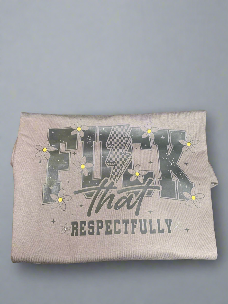 Respectfully